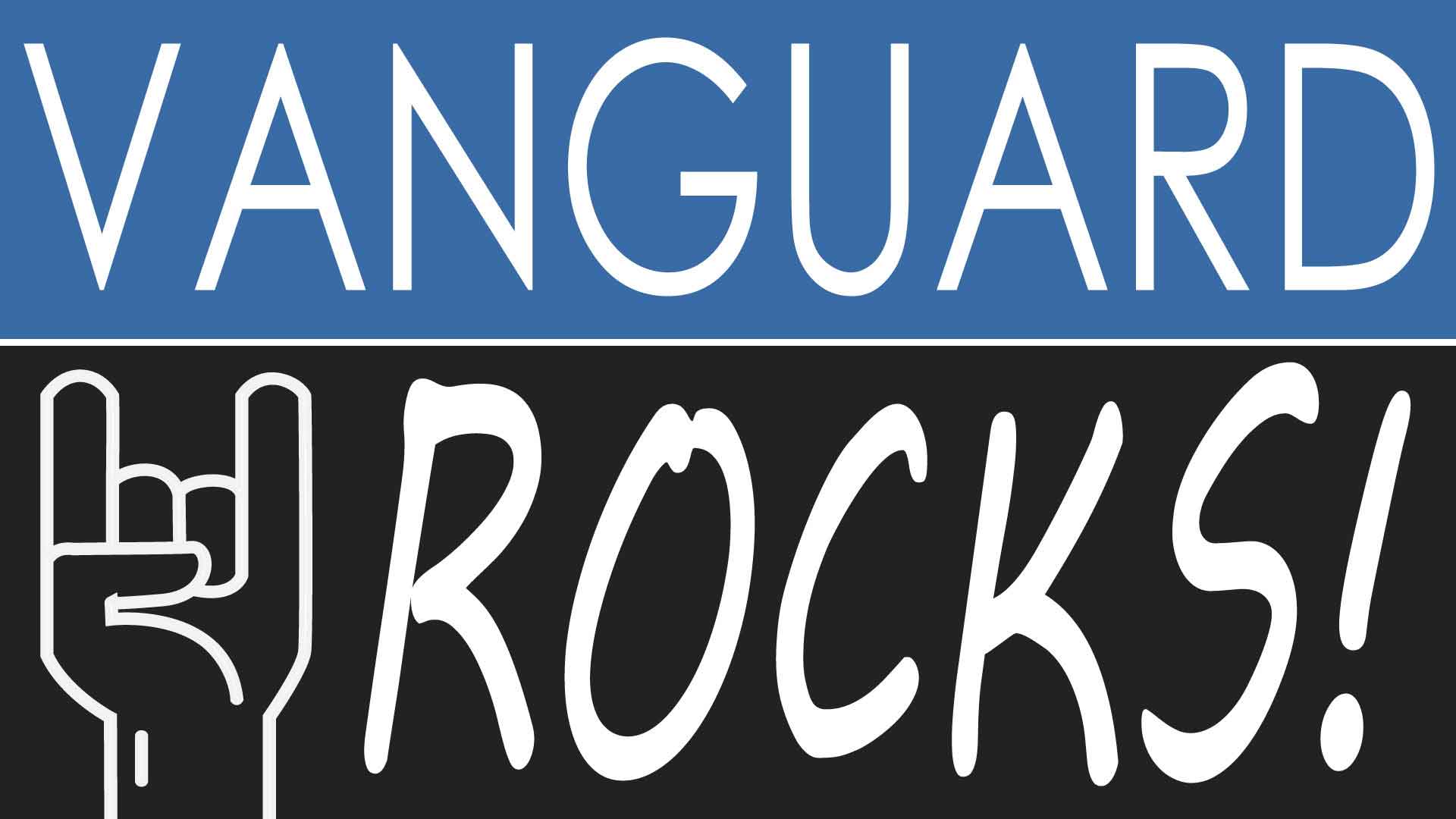 Vanguard Rocks: Rocking Out!